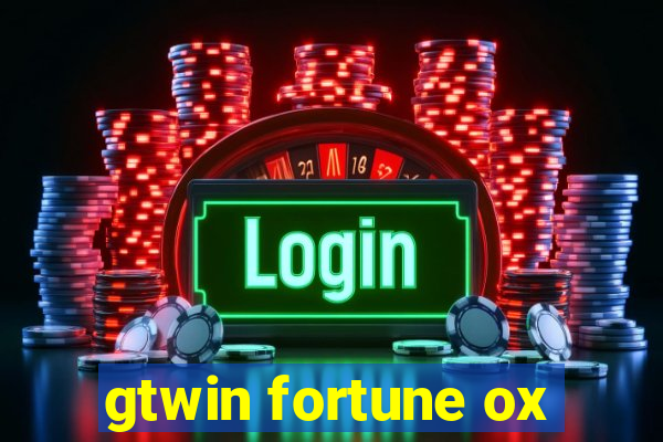 gtwin fortune ox